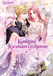 Kimliğimi Kocamdan Gizliyorum — Kairatoon Serisi Kapak