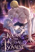 KOCAM BİR KUTSAL ŞÖVALYE (Holy Night: My Husband is Definitely a Paladin, My Husband is Definitely a Holy Knight, My Husband is Definitely a Paladin, My Husband is Definitely a S*xy Knight) — Kairatoon Serisi Kapak